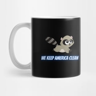 We Keep America Clean Mug